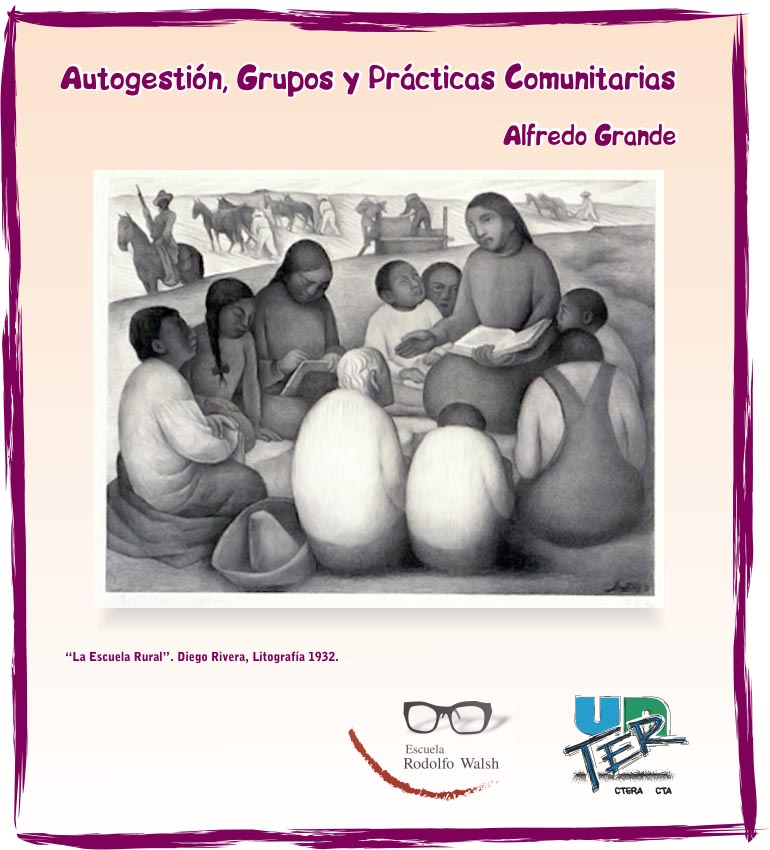 Lee más sobre el artículo Autogestión, Grupos y Prácticas Comunitarias