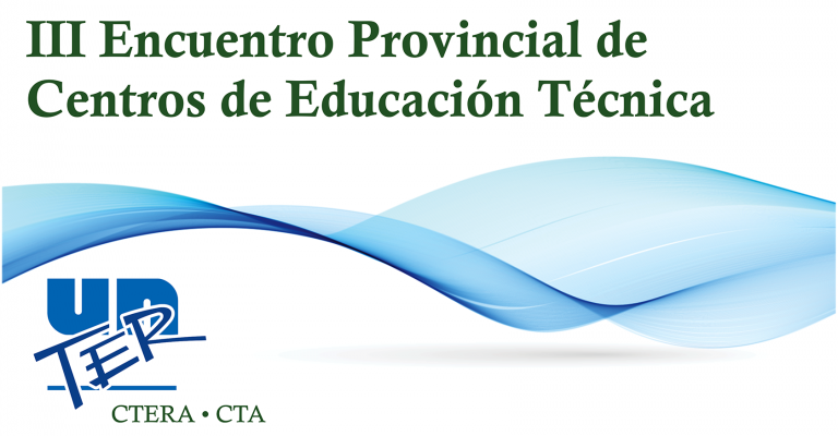 Lee más sobre el artículo III Encuentro Provincial de Centros de Educación Técnica