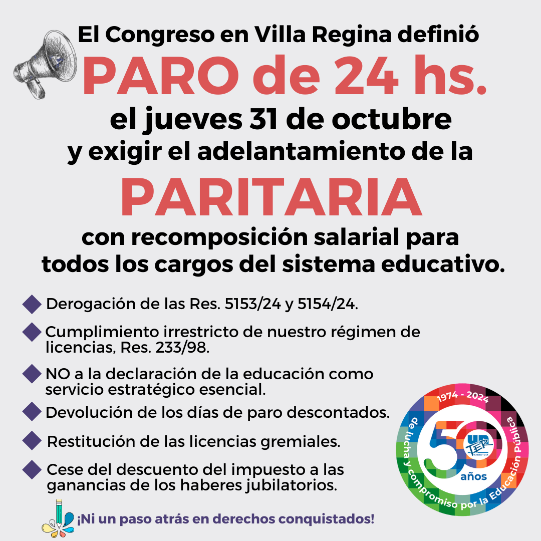 En este momento estás viendo El Congreso de UnTER en Regina definió paro de 24 h. para el 31 de octubre y exige adelantamiento de la paritaria con propuesta salarial